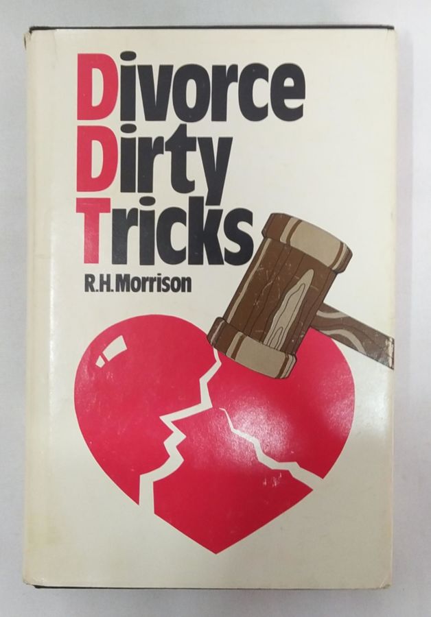 <a href="https://www.touchelivros.com.br/livro/divorse-dirty-tricks/">Divorse Dirty Tricks - R. H. Morrison</a>