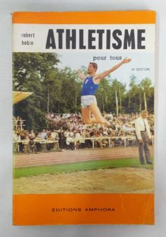 <a href="https://www.touchelivros.com.br/livro/athletisme-pour-tous/">Athlétisme Pour Tous - Robert Bobin</a>