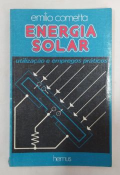<a href="https://www.touchelivros.com.br/livro/energia-solar-2/">Energia Solar - Emilio Cometta</a>