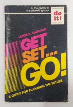 <a href="https://www.touchelivros.com.br/livro/get-set-go/">Get Set… Go - James R. Sherman</a>