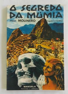 <a href="https://www.touchelivros.com.br/livro/o-segredo-da-mumia-2/">O Segredo Da Múmia - Molinero</a>