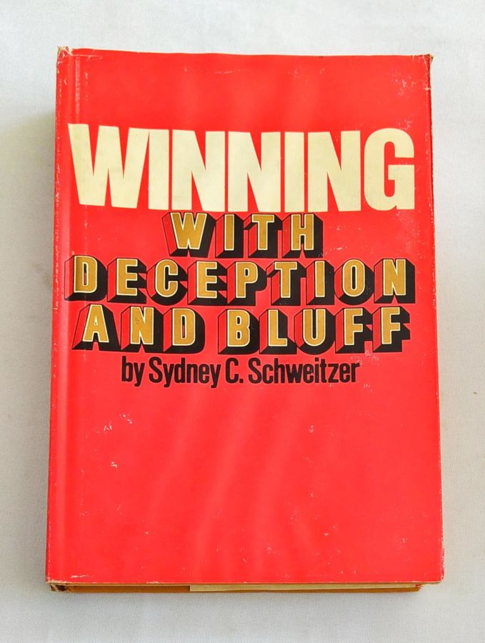 <a href="https://www.touchelivros.com.br/livro/winning-with-deception-and-bluff/">Winning With Deception and Bluff - Sydney Charles Schweitzer</a>