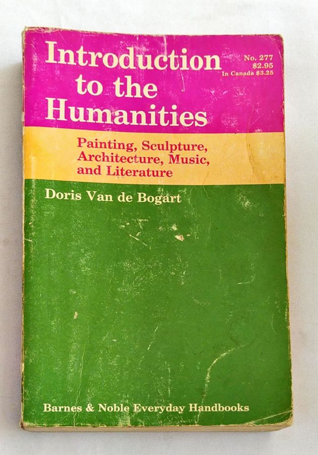 <a href="https://www.touchelivros.com.br/livro/introduction-to-the-humanities-painting-sculpture-architecture-music-and-literature/">Introduction to the Humanities – Painting, Sculpture, Architecture, Music, and Literature - Doris Van De Bogart</a>