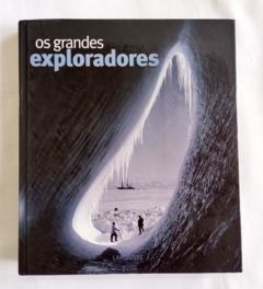<a href="https://www.touchelivros.com.br/livro/os-grandes-exploradores/">Os Grandes Exploradores - Da Editora</a>