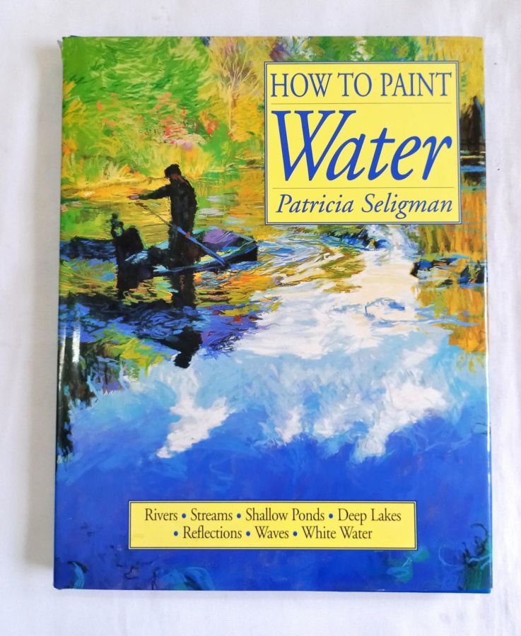 How to Paint Water - Patricia Seligman