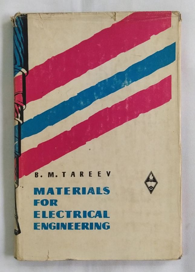 <a href="https://www.touchelivros.com.br/livro/materials-for-electrical-engineering/">Materials For Electrical Engineering - B. M. Tareev</a>