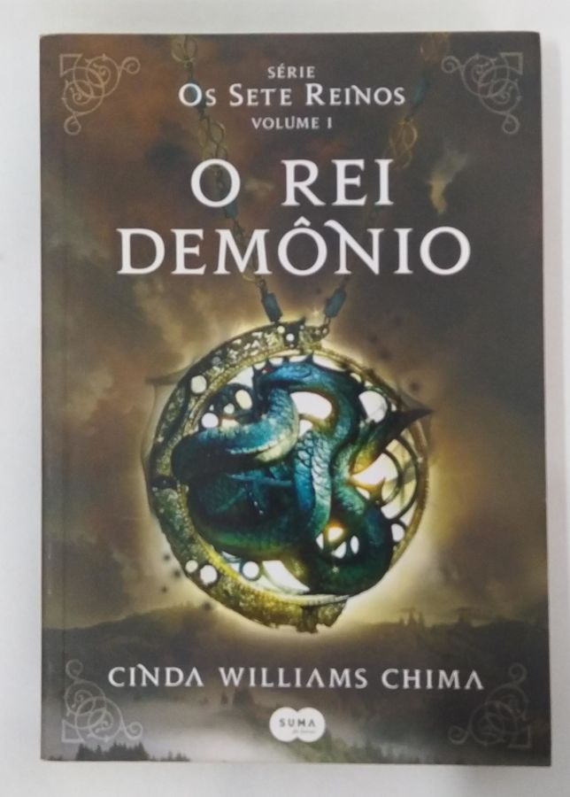 O Rei Demônio - Cinda Williams Chima