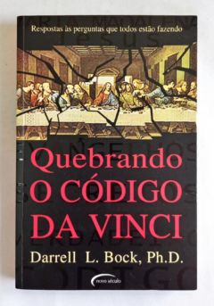 <a href="https://www.touchelivros.com.br/livro/quebrando-o-codigo-da-vinci-2/">Quebrando O Código Da Vinci - Darrell L. Bock, Ph.d.</a>