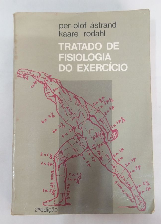 <a href="https://www.touchelivros.com.br/livro/tratado-de-fisiologia-do-exercicio/">Tratado de Fisiologia do Exercício - Per-Olof Astrand e Kaare Rodahl</a>