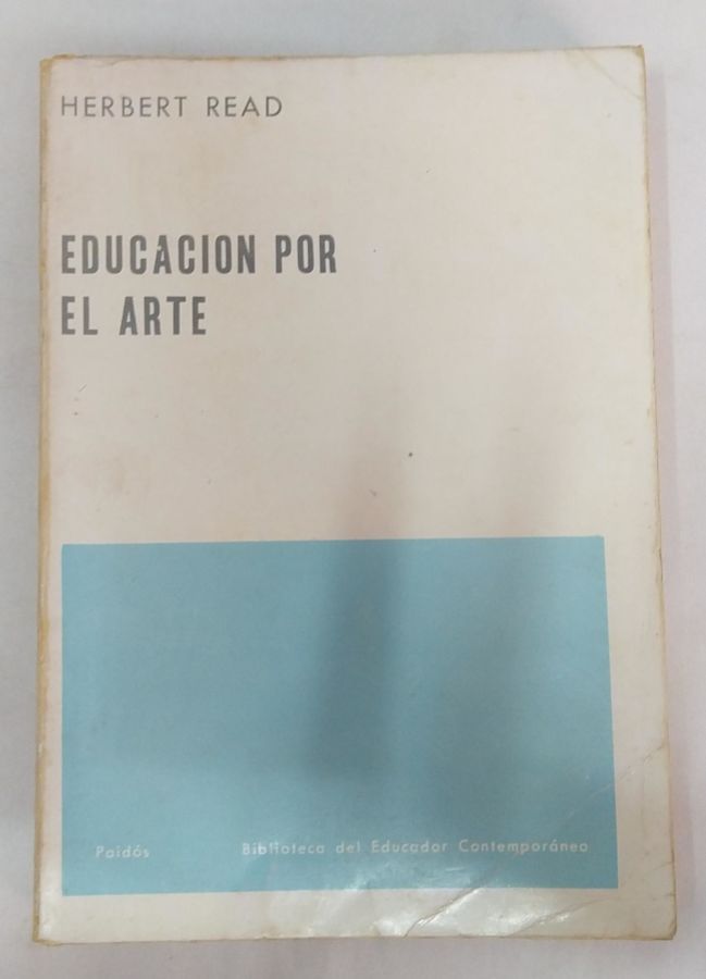 <a href="https://www.touchelivros.com.br/livro/educacion-por-el-arte/">Educacion Por el Arte - Herbert Read</a>