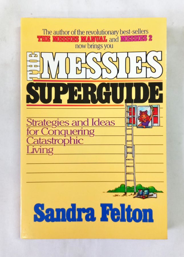 <a href="https://www.touchelivros.com.br/livro/the-messies-superguide/">The Messies Superguide - Sandra Felton</a>