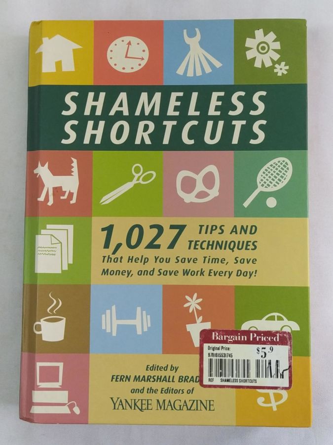 <a href="https://www.touchelivros.com.br/livro/shameless-shortcuts/">Shameless Shortcuts - Fern Marshall Bradley</a>