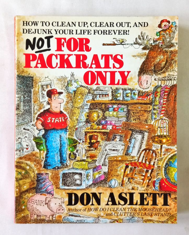 <a href="https://www.touchelivros.com.br/livro/not-for-packrats-only/">Not For Packrats Only - Don Aslett</a>
