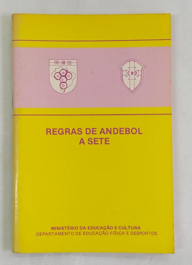 <a href="https://www.touchelivros.com.br/livro/regras-de-andebol-a-sete/">Regras de Andebol a Sete - Federação Internacional de Andebol</a>