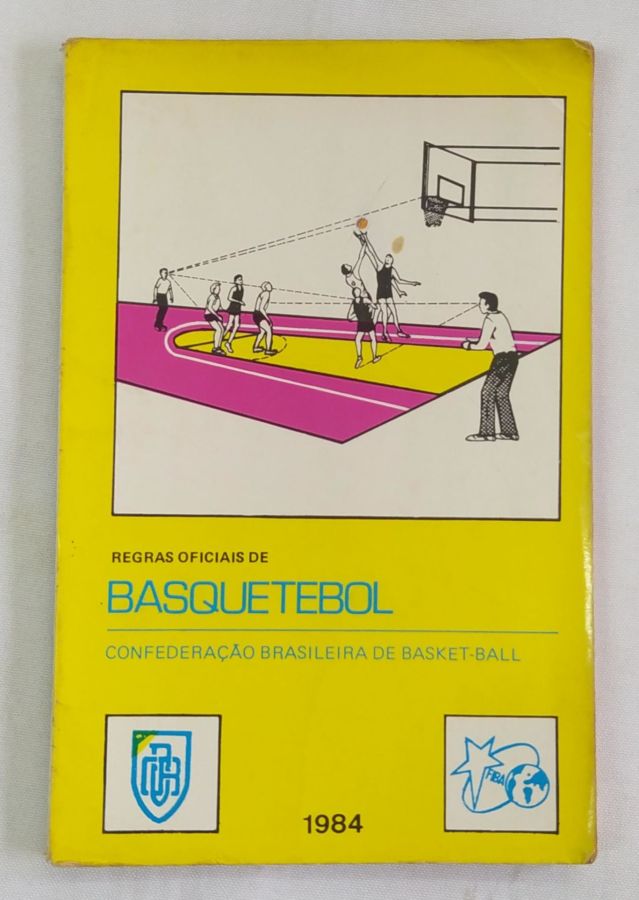 <a href="https://www.touchelivros.com.br/livro/regras-oficiais-de-basquetebol/">Regras Oficiais de Basquetebol - Da Editora</a>