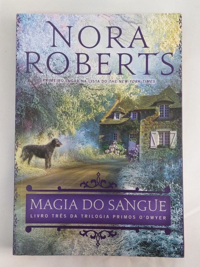 <a href="https://www.touchelivros.com.br/livro/magia-do-sangue-vol-3/">Magia do Sangue – Vol. 3 - Nora Roberts</a>