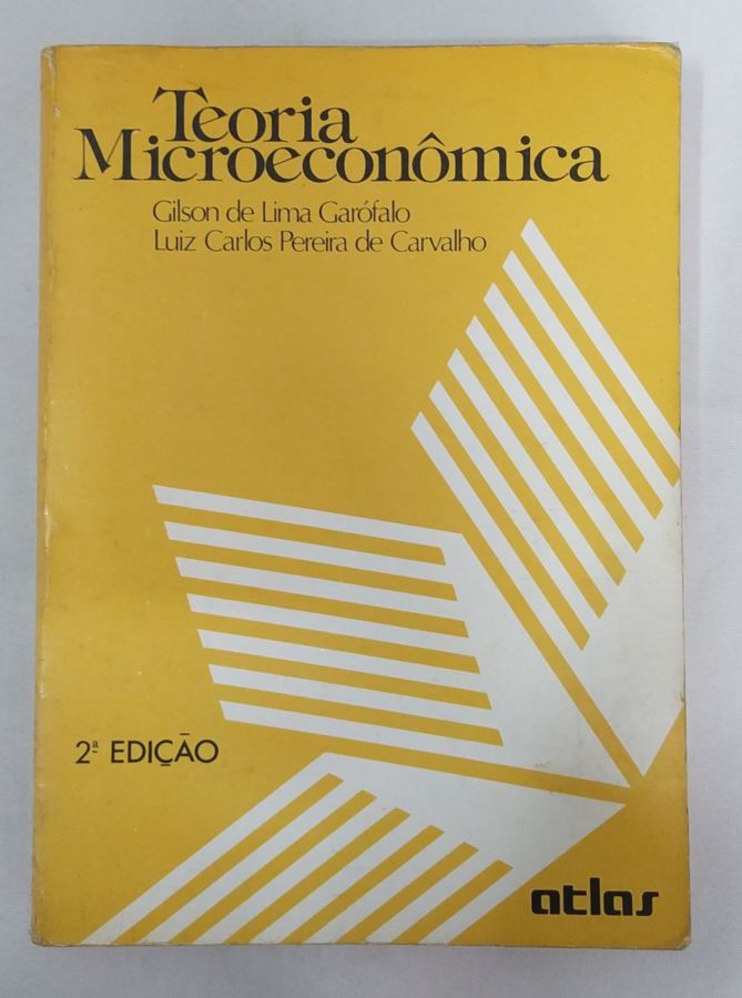 <a href="https://www.touchelivros.com.br/livro/teoria-microeconomica/">Teoria Microeconômica - Gilson de Lima Garofalo</a>