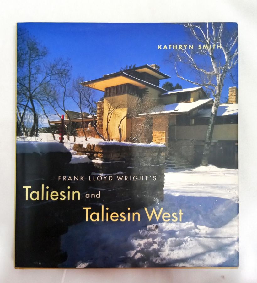 <a href="https://www.touchelivros.com.br/livro/taliesin-and-taliesin-west/">Taliesin and Taliesin West - Kathryn Smith</a>
