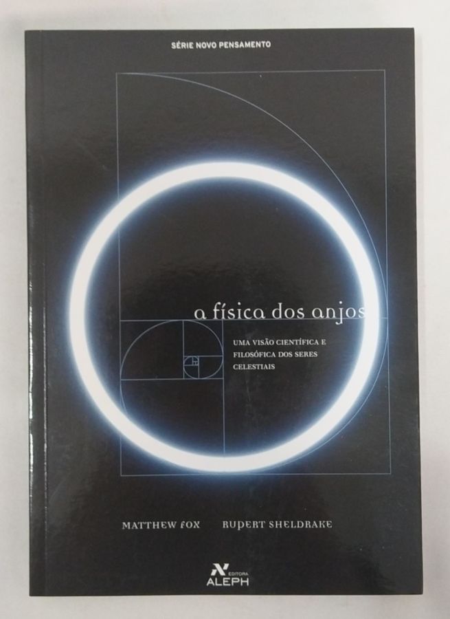 <a href="https://www.touchelivros.com.br/livro/a-fisica-dos-anjos/">A Física Dos Anjos - Matthew Fox e Rupert Sheldrake</a>