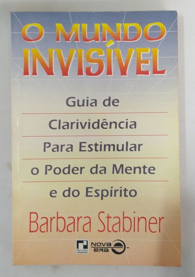 <a href="https://www.touchelivros.com.br/livro/o-mundo-invisivel/">O Mundo Invisível - Barbara Stabiner</a>