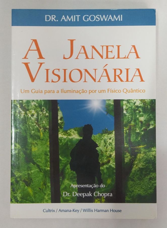 <a href="https://www.touchelivros.com.br/livro/a-janela-visionaria/">A Janela Visionária - Amit Goswami</a>