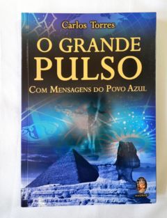 <a href="https://www.touchelivros.com.br/livro/o-grande-pulso/">O Grande Pulso - Carlos Torres</a>