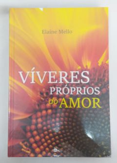 <a href="https://www.touchelivros.com.br/livro/viveres-proprios-do-amor-2/">Víveres Próprios Do Amor - Elaine Mello</a>