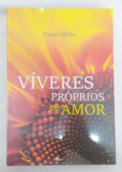 <a href="https://www.touchelivros.com.br/livro/viveres-proprios-do-amor/">Víveres Próprios Do Amor - Elaine Mello</a>