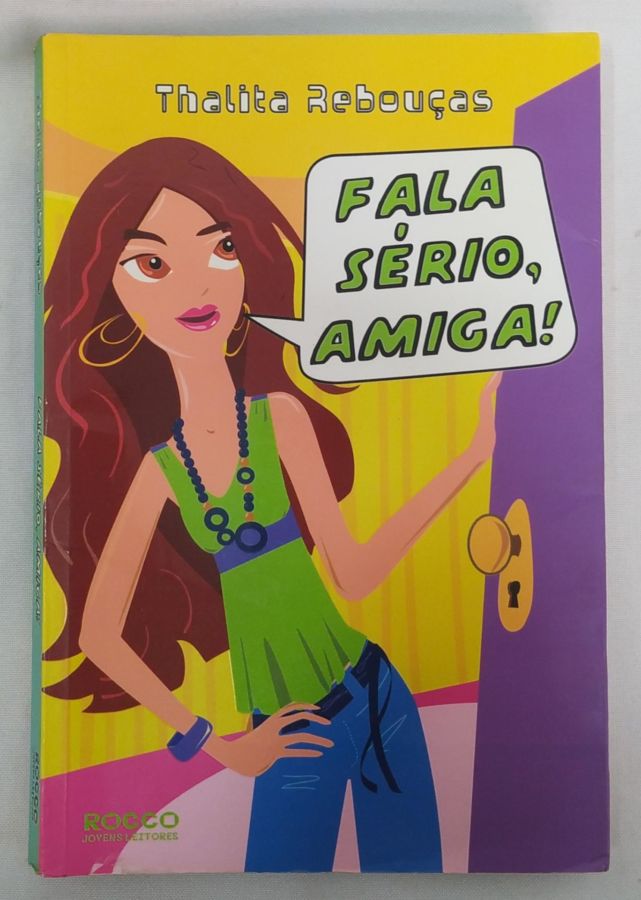 <a href="https://www.touchelivros.com.br/livro/fala-serio-amiga/">Fala Sério, Amiga! - Thalita Rebouças</a>