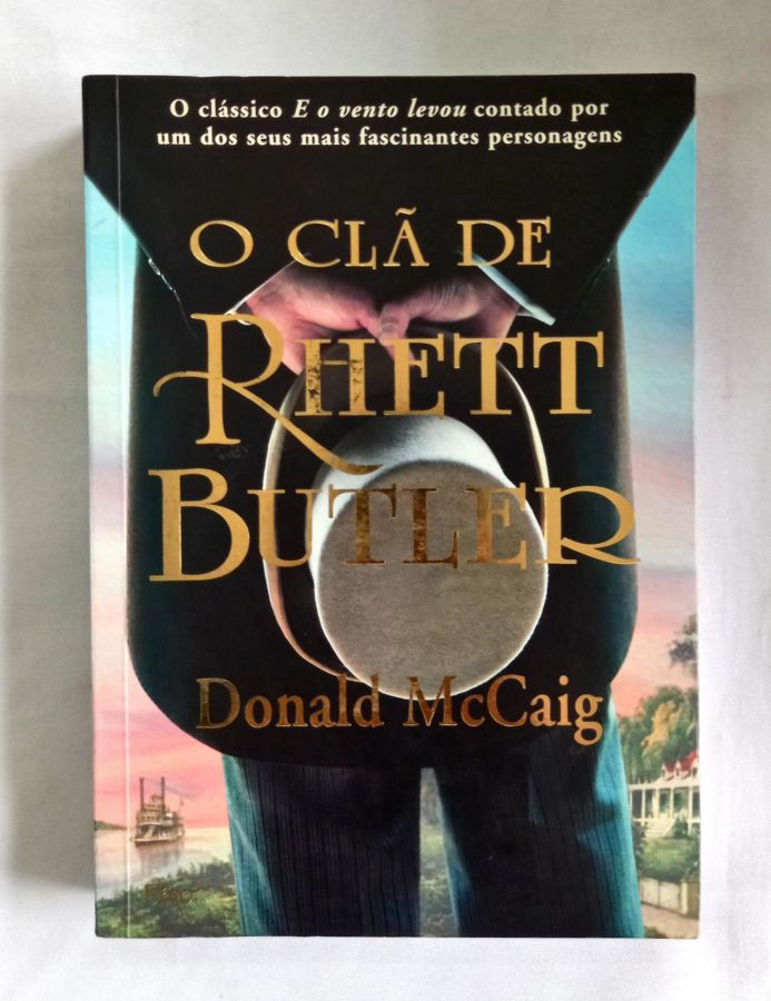 <a href="https://www.touchelivros.com.br/livro/o-cla-de-rhett-buttler/">O Clã de Rhett Buttler - Donald Mccaig</a>