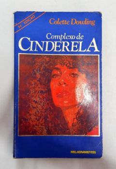 <a href="https://www.touchelivros.com.br/livro/complexo-de-cinderela/">Complexo de Cinderela - Colette Dowling</a>