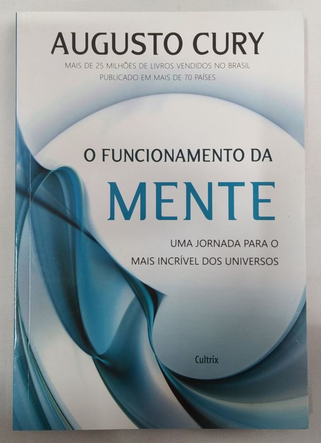 <a href="https://www.touchelivros.com.br/livro/o-funcionamento-da-mente-3/">O Funcionamento da Mente - Augusto Cury</a>