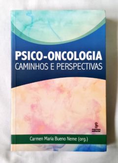 <a href="https://www.touchelivros.com.br/livro/psico-oncologia/">Psico-Oncologia - Carmen M. Bueno Neme</a>