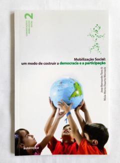 <a href="https://www.touchelivros.com.br/livro/mobilizacao-social/">Mobilização Social - José Bernardo Toro e Nísia Maria Duarte Werneck</a>