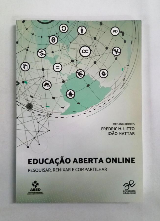 <a href="https://www.touchelivros.com.br/livro/educacao-aberta-online/">Educação Aberta Online - Fredric M. Litto e João Mattar</a>