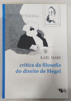 <a href="https://www.touchelivros.com.br/livro/critica-da-filosofia-do-direito-de-hegel/">Crítica da Filosofia do Direito de Hegel - Karl Marx</a>