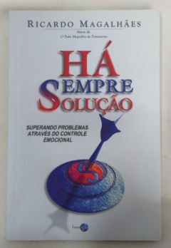 <a href="https://www.touchelivros.com.br/livro/ha-sempre-solucao-2/">Há Sempre Solução - Ricardo Magalhães</a>