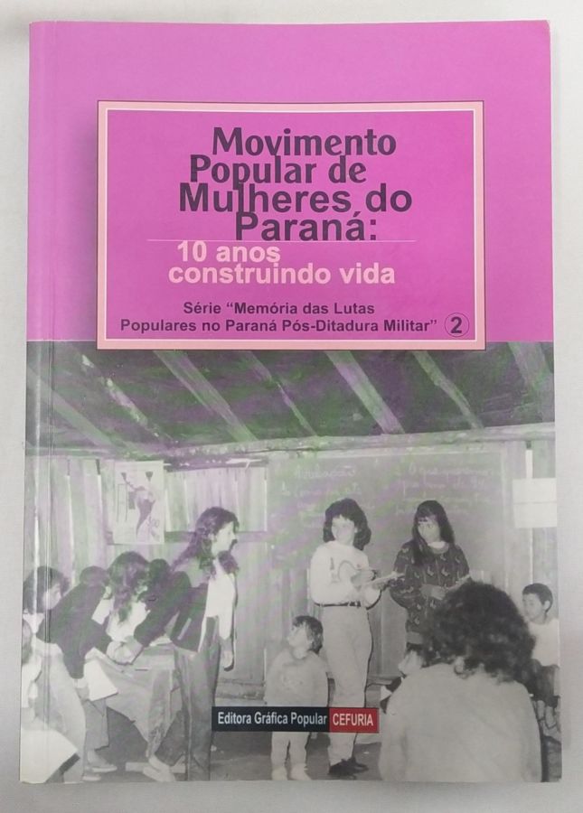 <a href="https://www.touchelivros.com.br/livro/movimento-popular-de-mulheres-do-parana/">Movimento Popular de Mulheres do Paraná - Márcia Carneiro Knapik</a>
