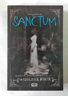 <a href="https://www.touchelivros.com.br/livro/sanctum/">Sanctum - Madeleine Roux</a>