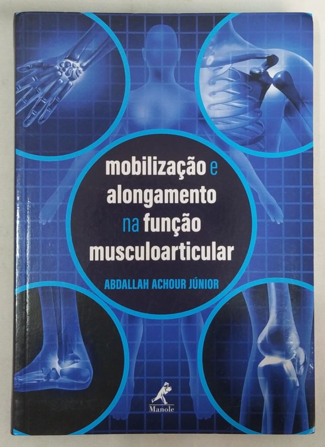 <a href="https://www.touchelivros.com.br/livro/mobilizacao-e-alongamento-na-funcao-musculoarticular/">Mobilização e Alongamento na Função Musculoarticular - Abdallah Achour Júnior</a>