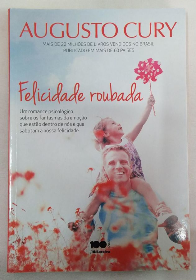 <a href="https://www.touchelivros.com.br/livro/felicidade-roubada-3/">Felicidade Roubada - Augusto Cury</a>