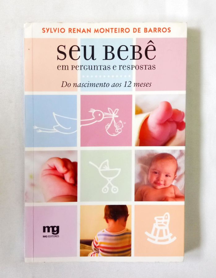 <a href="https://www.touchelivros.com.br/livro/seu-bebe-em-perguntas-e-respostas/">Seu Bebê Em Perguntas E Respostas - Sylvio Renan Monteiro de Barros</a>