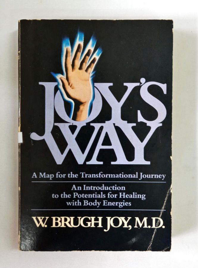 <a href="https://www.touchelivros.com.br/livro/joys-way/">Joy’s Way - M. D., W. Brugh Joy</a>