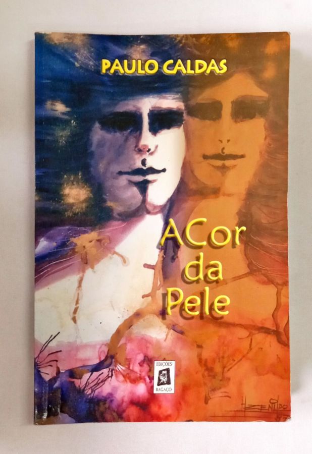 <a href="https://www.touchelivros.com.br/livro/a-cor-da-pele/">A Cor Da Pele - Paulo Caldas</a>