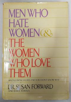 <a href="https://www.touchelivros.com.br/livro/men-who-hate-women-the-women-who-love-them/">Men Who Hate Women & The Women Who Love Them - Susan Forward e Joan Torres</a>