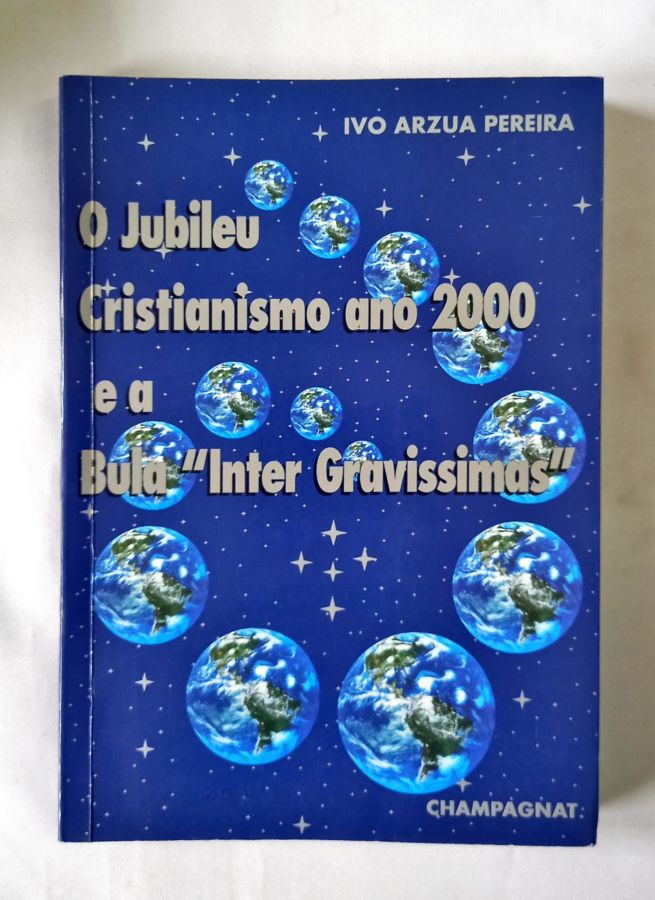 <a href="https://www.touchelivros.com.br/livro/o-jubileu-cristianismo-ano-2000-e-a-bula-inter-gravissimas/">O Jubileu Cristianismo Ano 2000 e a “Bula Inter Gravissimas” - Ivo Arzua Pereira</a>