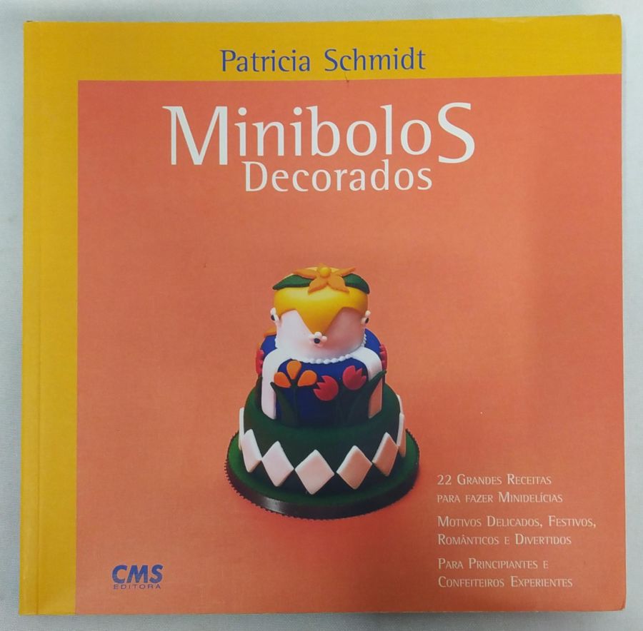 <a href="https://www.touchelivros.com.br/livro/minibolos-decorados/">Minibolos Decorados - Patricia Schmidt</a>