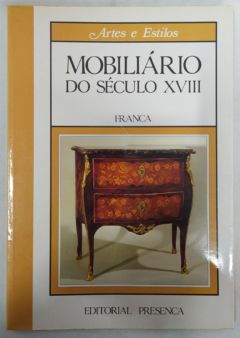 <a href="https://www.touchelivros.com.br/livro/o-mobiliario-do-seculo-xviii/">O Mobiliário do Século XVIII - Alessandra Ponte</a>