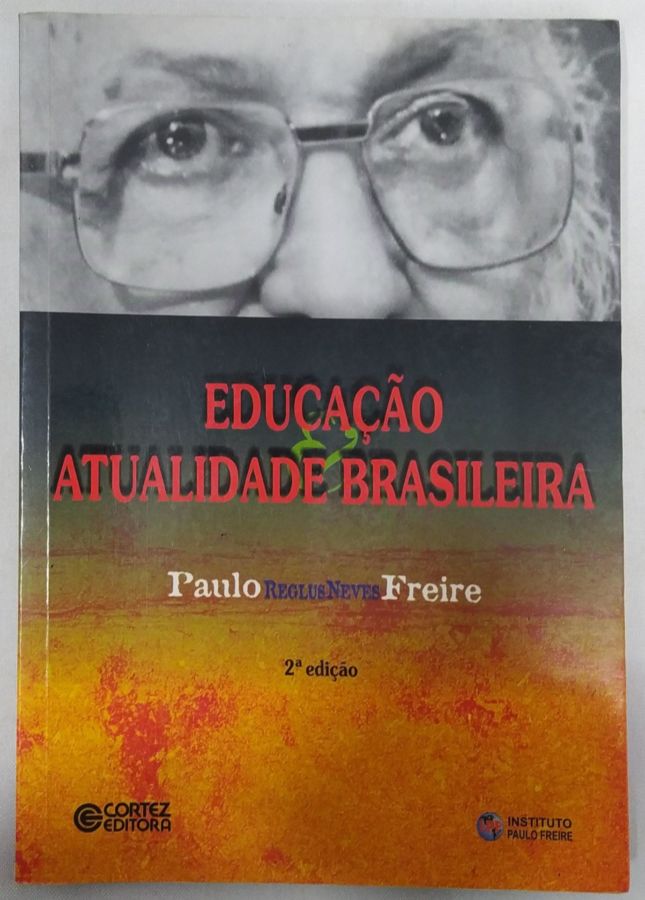 <a href="https://www.touchelivros.com.br/livro/educacao-e-atualidade-brasileira/">Educação e Atualidade Brasileira - Paulo Freire</a>