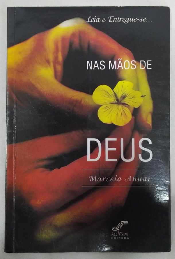 <a href="https://www.touchelivros.com.br/livro/nas-maos-de-deus/">Nas Mãos de Deus - Marcelo Anuar</a>
